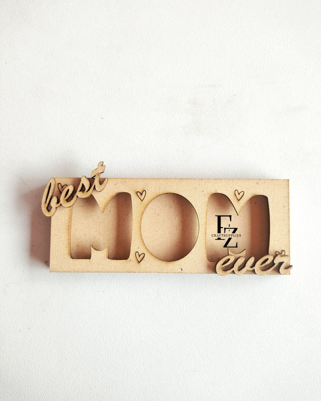Best Mom Ever Mdf Cutout