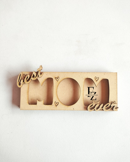 Best Mom Ever Mdf Cutout